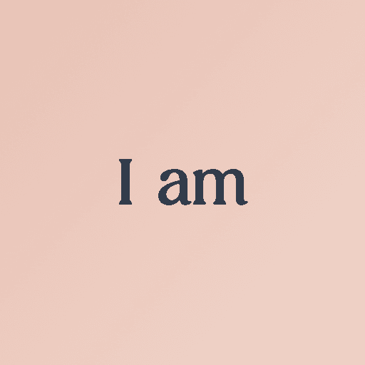 I am - Daily affirmations