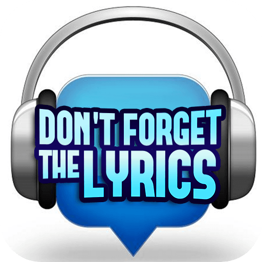 Don't Forget the Lyrics