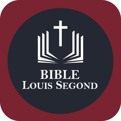 Bible Louis Segond